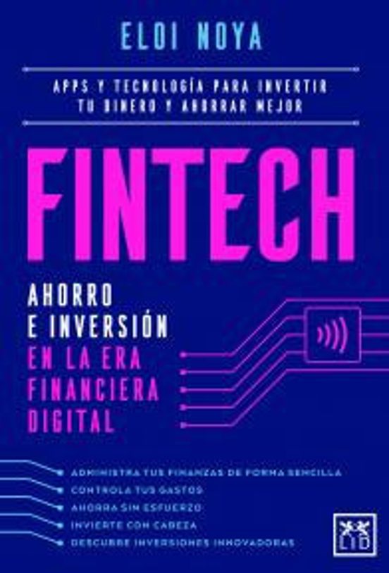 Fintech: Ahorro E Inversion En La Era Financiera Digital