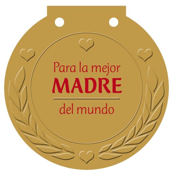 Para La Mejor Madre Del Mundo: Medallas