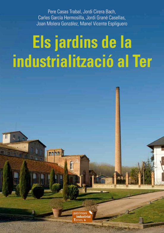 Els Jardins De La Industrialització Al Ter