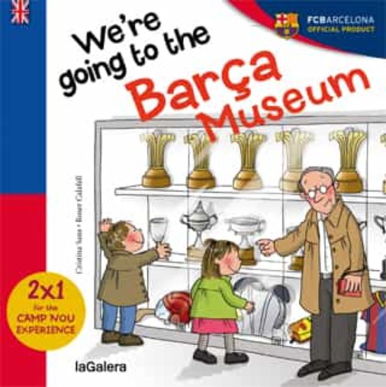 We Are Going To The Barça Museum