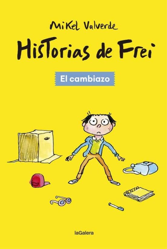 Historias De Frei 1. El Cambiazo