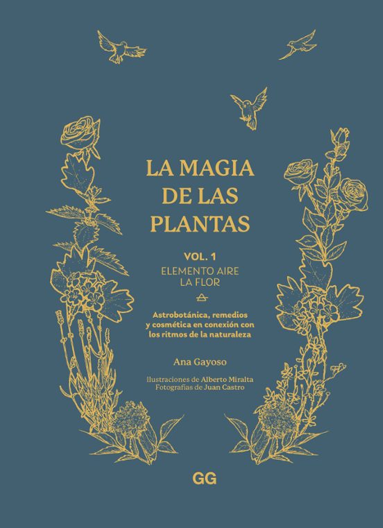 La magia de las plantas Vol. 1. Elemento aire. La flor