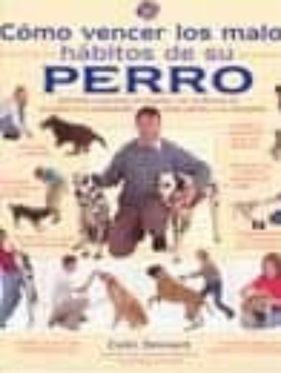 Como Vencer Los Malos Habitos De Su Perro