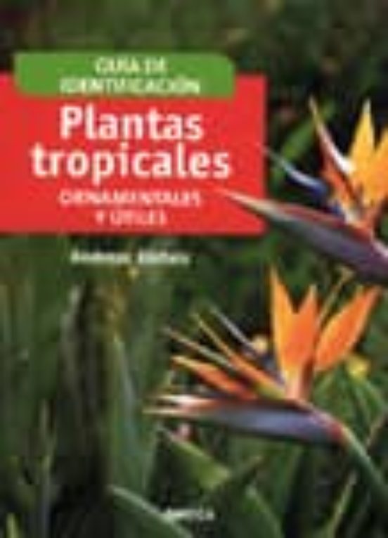 Plantas Tropicales Ornamentales y Utiles
