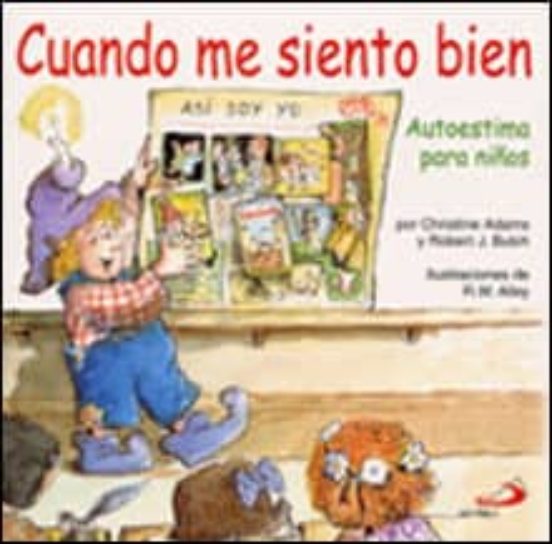 Cuando Me Siento Bien: Autoestima Para Niños