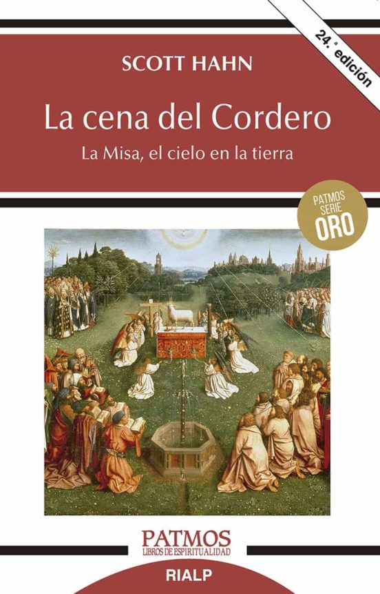 La Cena Del Cordero: La Misa El Cielo En La Tierra