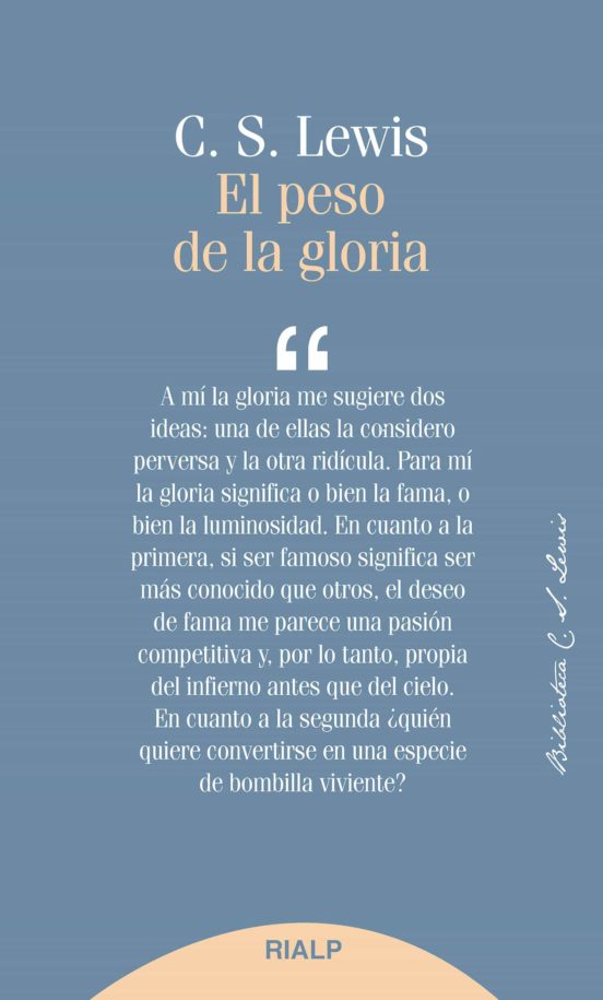 El peso de la gloria