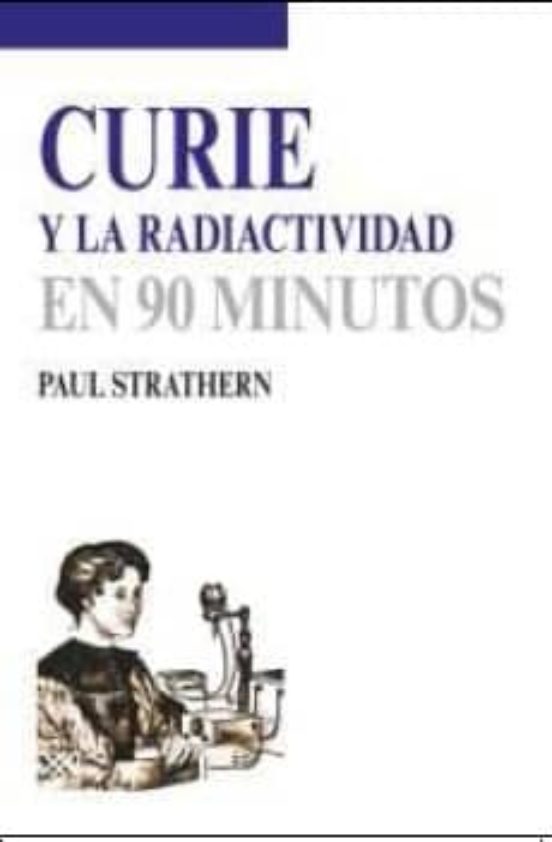 Curie Y La Radiactividad