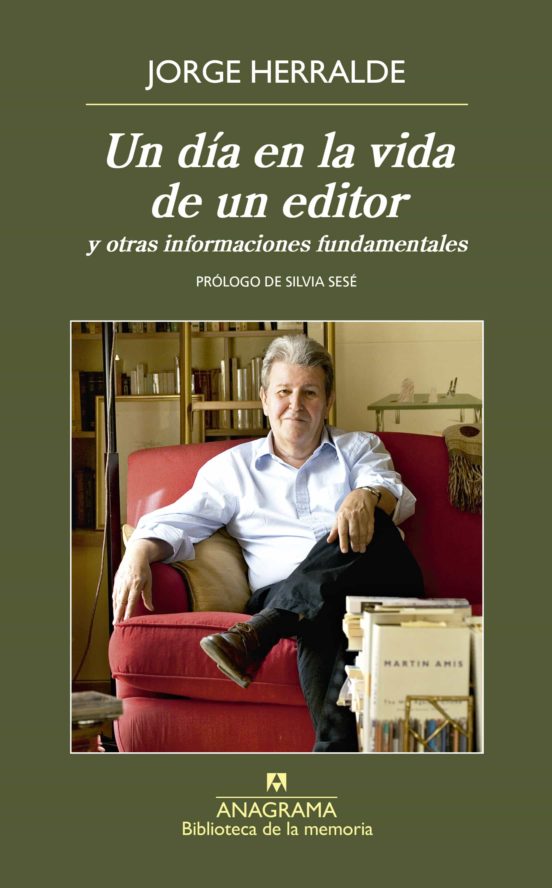 Un Dia En La Vida De Un Editor Y Otras Informaciones Fundamentales
