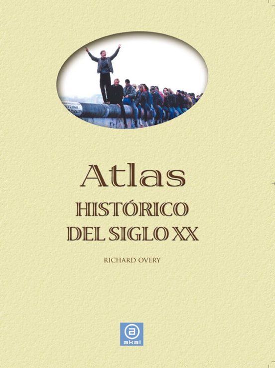 Atlas Histórico Del Siglo XX