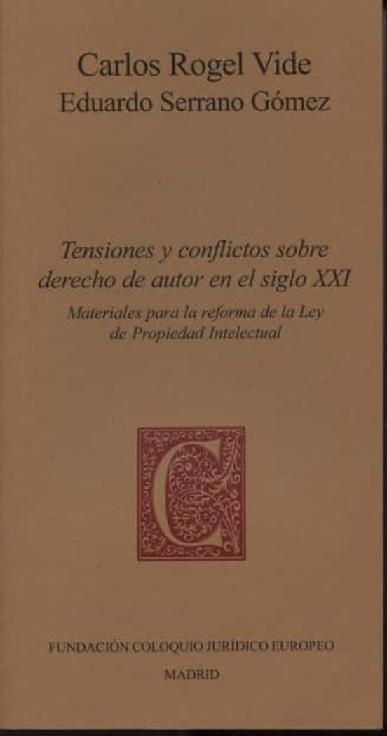 Tensiones Y Conflictos Sobre Derecho De Autor En El Siglo Xxi