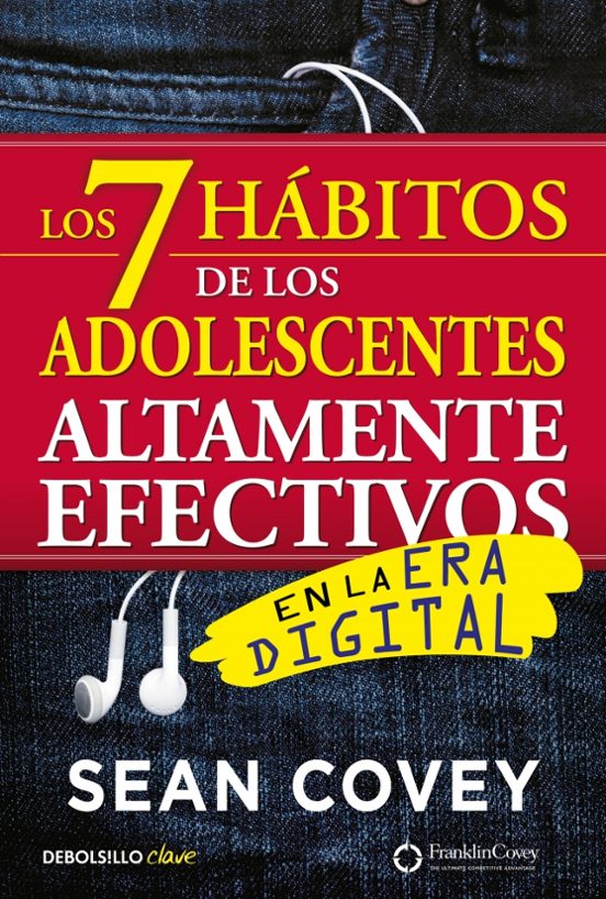 Los 7 Habitos De Los Adolescentes Altamente Efectivos En La Era Digita