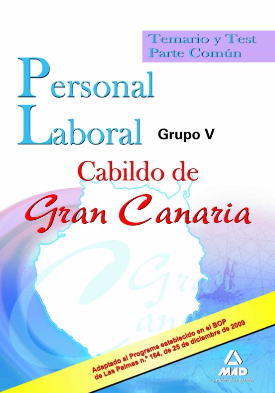 Personal Laboral Grupo V Del Cabildo De Gran Canaria. Temario Y Test Parte Común