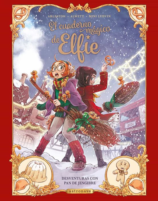 El cuaderno mágico de Elfie 3. Desventuras con pan de jengibre