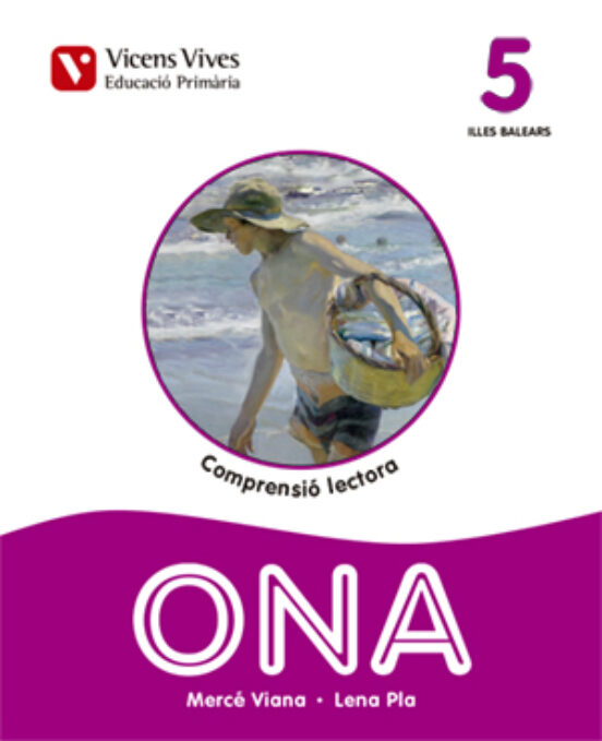 Ona 5. Comprensió Lectora. Illes Balears 5º Educacion Primaria Catala