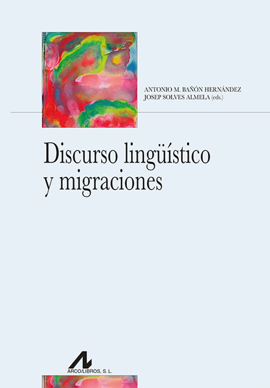 Discurso Lingüístico Y Migraciones