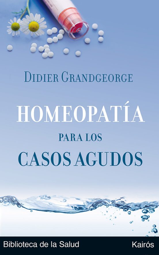 Homeopatía Para Los Casos Agudos