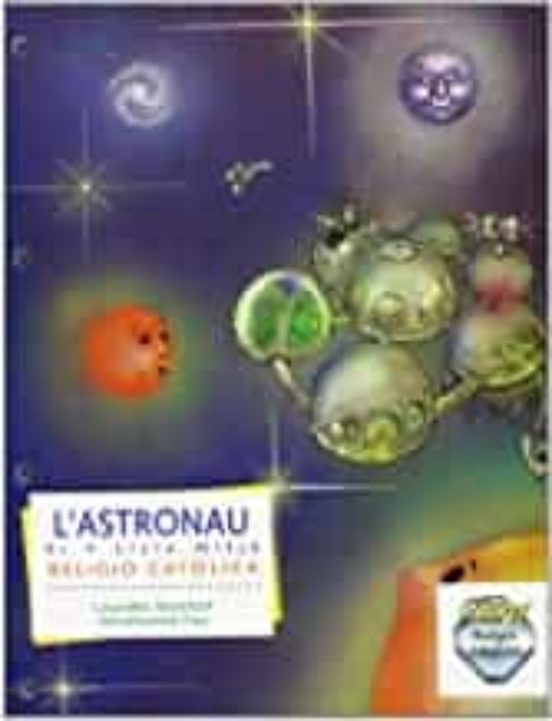 L A Astronau Llibre Ar Dcicle Mitja Religio Catolica. Primaria
