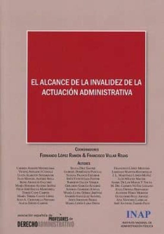 El Alcance De La Invalidez De La Actuación Administrativa