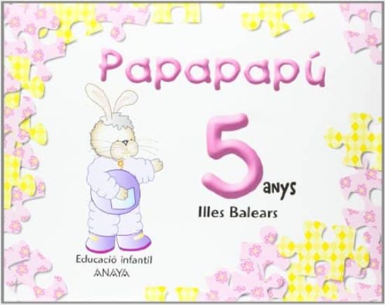 Papapapú 5 Años. Pack/illes Balears/ Catalán