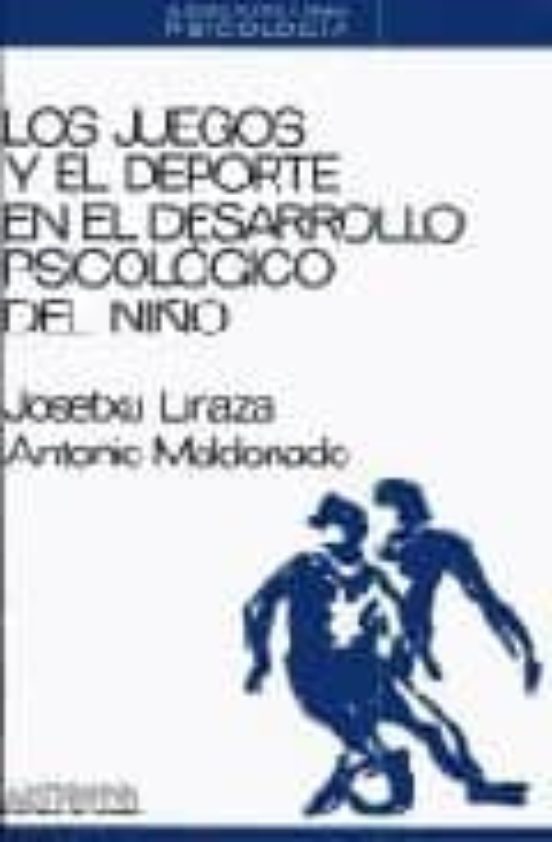 Juegos Y El Deporte En El Desarrollo Psicologico Del Niño Los