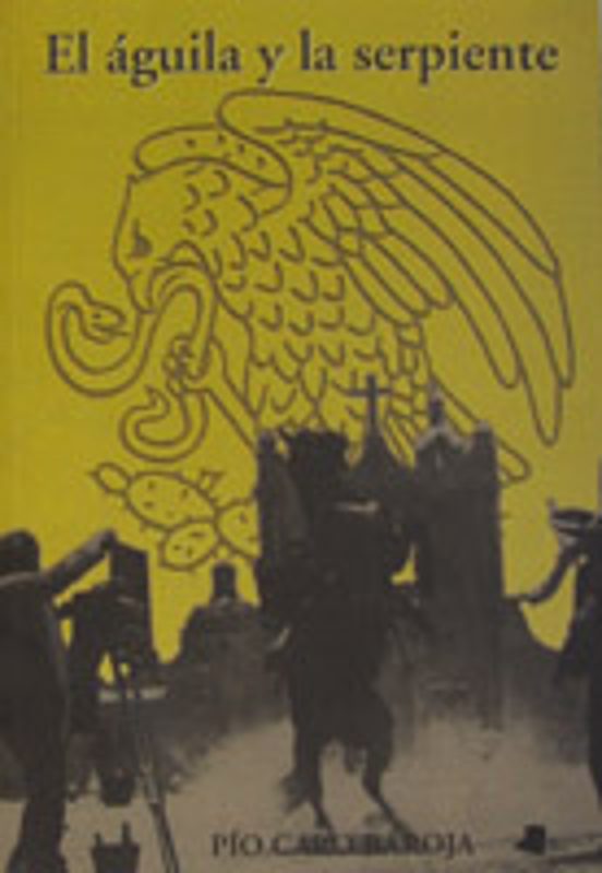 El Águila Y La Serpiente