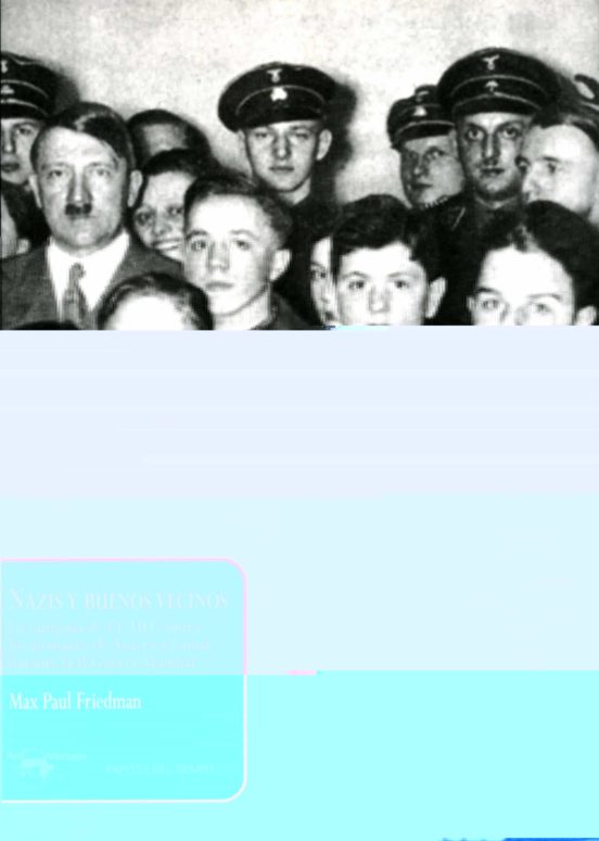 Nazis Y Buenos Vecinos