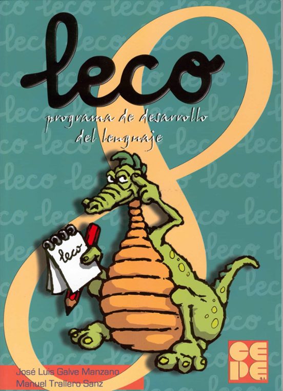 Leco 8: Programa De Desarrollo Del Lenguaje: Leo Escribo Y Compr Endo