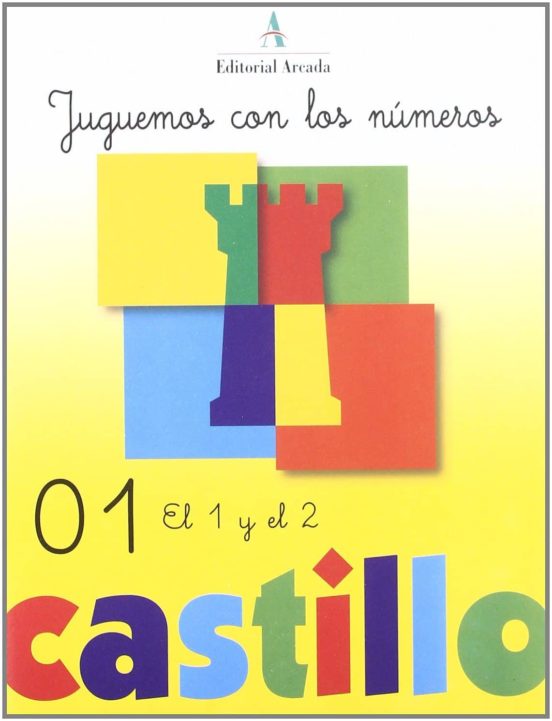 Castillo Jugamos Con Los Números 1: El 1 Y El 2