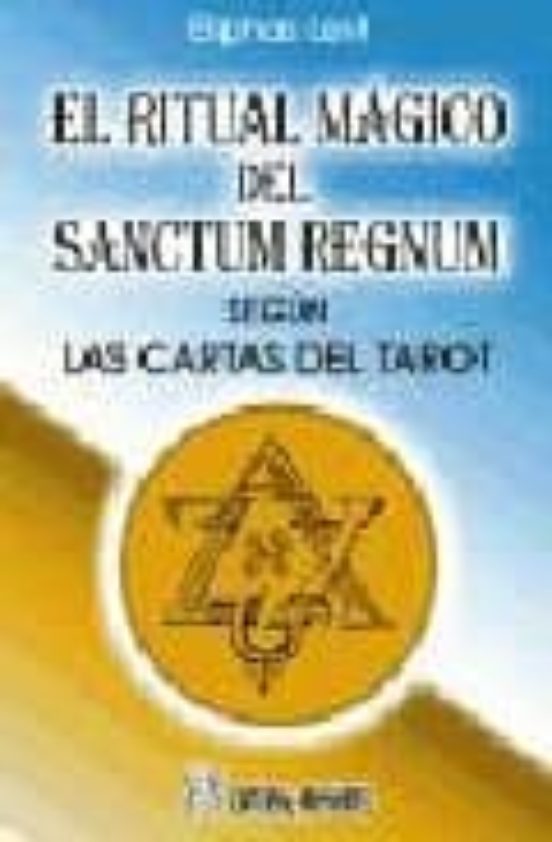 El Ritual Magico Del Sanctum Regnum Segun Las Cartas Del Tarot