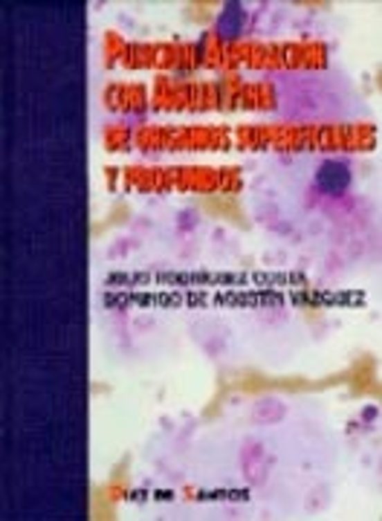 Puncion Aspiracion Con Aguja Fina De Organos Superficiales Y Prof Undo