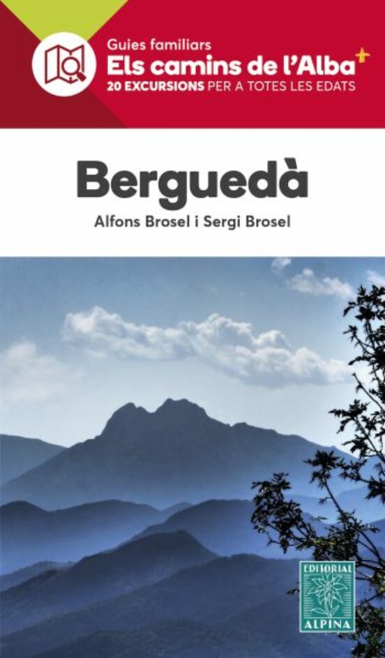 Bergueda: Els Camins De L Alba