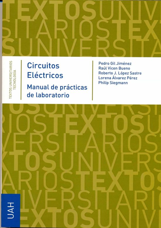 Circuitos Eléctricos. Manual De Prácticas De Laboratorio