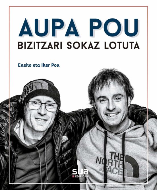 Aupa Pou. Bizitzari Sokaz Lotuta