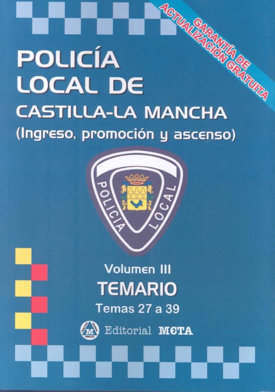 Policía Local De Castilla-la Mancha Volumen Iii