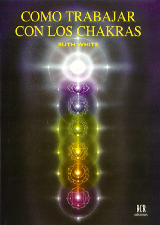 Como Trabajar Con Los Chakras
