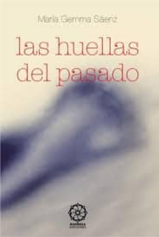 Las Huellas Del Pasado
