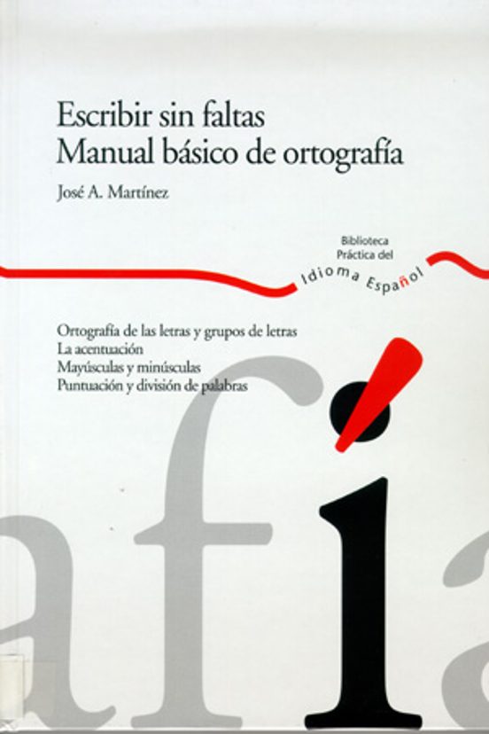 Escribir Sin Faltas. Manual Básico De Ortografía