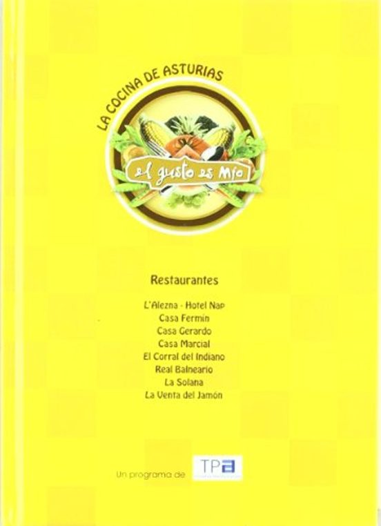 El Gusto Es Mio La Cocina De Asturias
