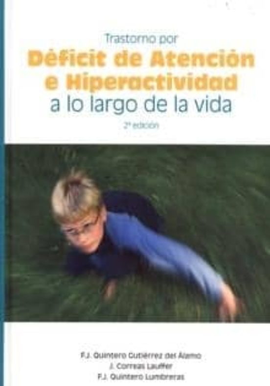 Trastorno Por Déficit De Atención E Hiperactividad A Lo Largo De La Vida