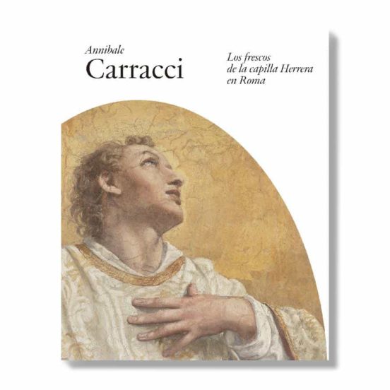 Annibale Carracci. Los Frescos De La Capilla Herrera En Rom