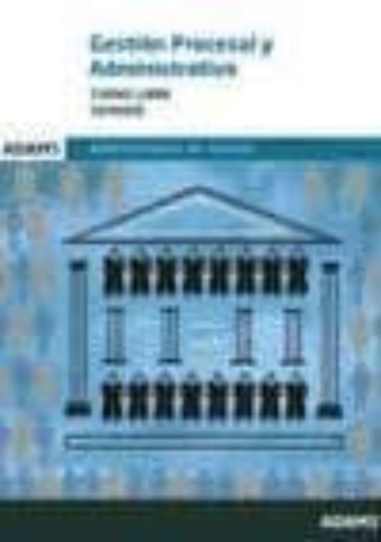 Gestion Procesal Y Administrativa Turno Libre. Administracion De Justi