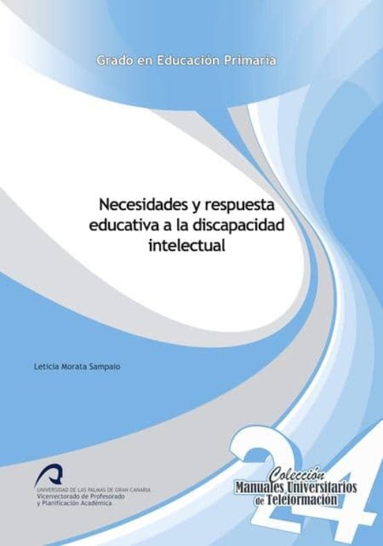 Necesidades Y Respuesta Educativa A La Discapacidad Intelectual