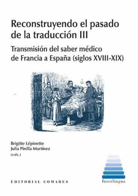 Reconstruyendo El Pasado De La Traduccion Iii: Transmision Del Saber M