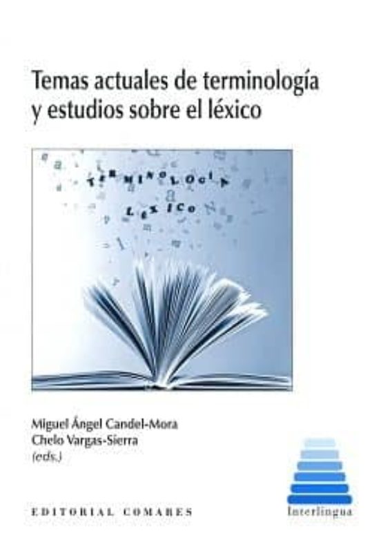 Temas Actuales De Terminologia Y Estudios Sobre El Lexico