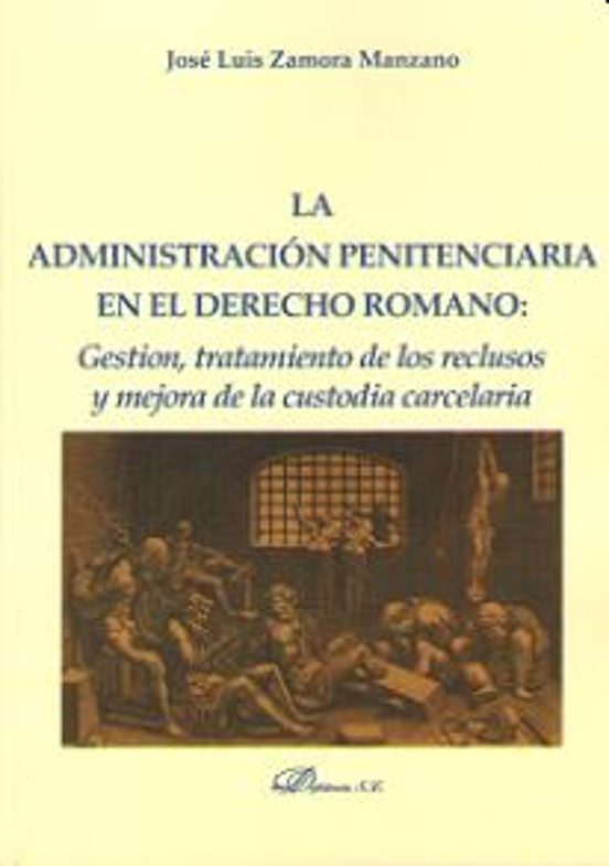 La Administración Penitenciaria En El Derecho Romano