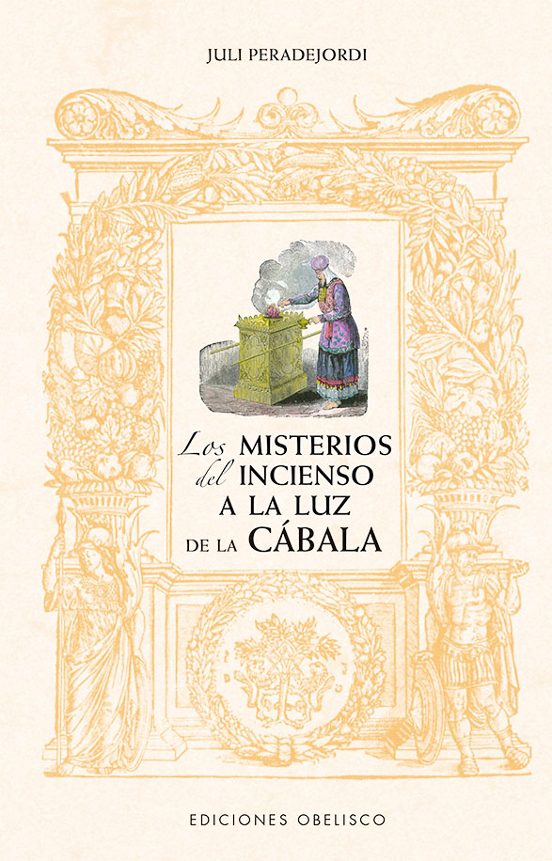 Los Misterios Del Incienso A La Luz De La Cábala