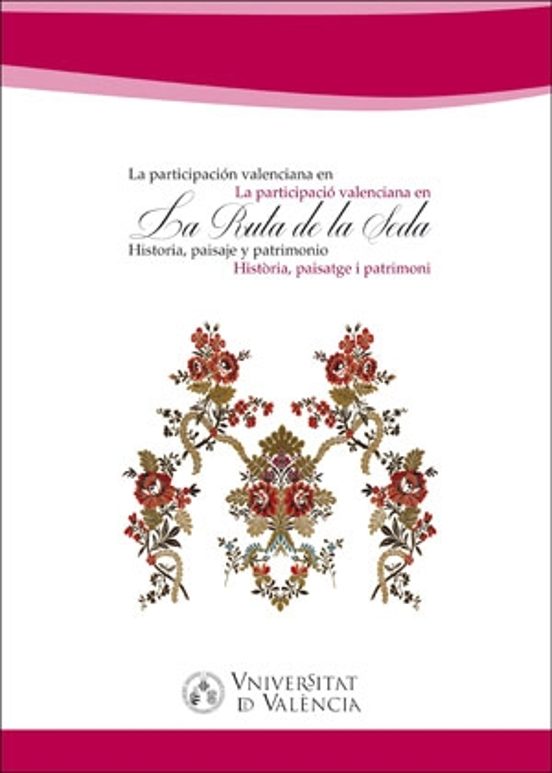 La participación valenciana en la Ruta de la Seda/La participació valenciana den la Ruta de la Seda