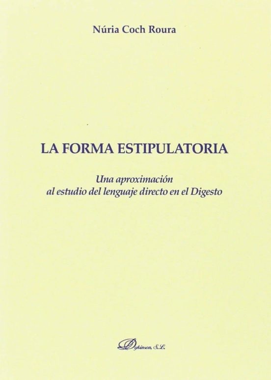 La Forma Estipulatoria: Una Aproximacion Al Estudio Del Lenguaje Direc