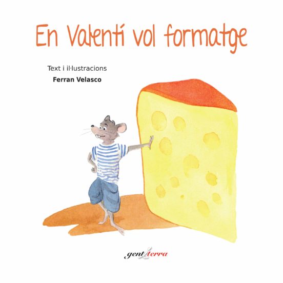 En Valenti Vol Formatge